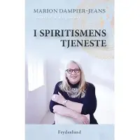 CSBOOKS I spiritismens tjeneste | Marion Dampier-Jeans og Dijana Jonjic | Språk: Dansk
