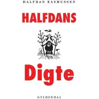 Gyldendal Halfdans dikt | Halfdan Rasmussen | Språk: Dansk