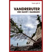 Politikens Forlag Turen går til fotturer langs havet i Danmark | Gunhild Riske | Språk: Dansk