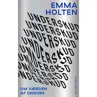 Politikens Forlag Underskudd | Emma Holten | Språk: Dansk