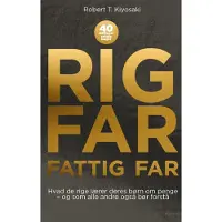 Forlaget Memoris Rik far, fattig far | Robert T. Kiyosaki | Språk: Dansk