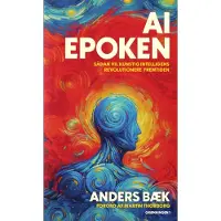 Forlaget Grønningen AI Epoken | Anders Bæk | Språk: Dansk