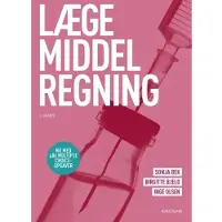 Munksgaard Legemiddelregning | Inge Olsen Birgitte Bjeld Sonja Bek