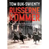 Politikens Forlag Russerne kommer | Tom Buk-Swienty | Språk: Dansk