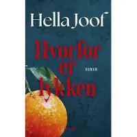 Gyldendal Hvorfor er lykken | Hella Joof | Språk: Dansk
