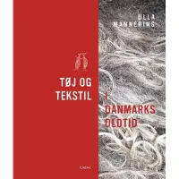 Turbine Klær og tekstil i Danmarks oldtid | Ulla Mannering | Språk: Dansk