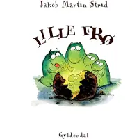 Gyldendal Liten Frø | Jakob Martin Strid | Språk: Dansk