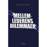 Gyldendal Business Lederens dilemmaer | Dorte Cohr Lützen | Språk: Dansk