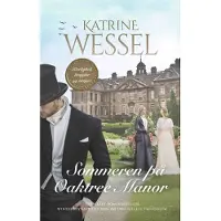 CSBOOKS Sommaren på Oaktree Manor | Katrine Wessel | Språk: Dansk