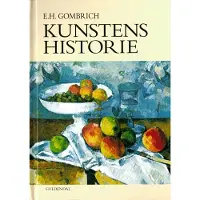 Gyldendal Kunstens historie | E.H. Gombrich | Språk: Dansk