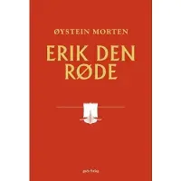 Gads forlag Erik den Røde | Øystein Morten | Språk: Dansk