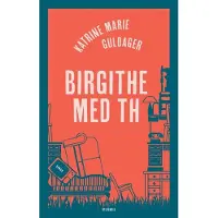 CSBOOKS Birgithe med th | Katrine Marie Guldager | Språk: Dansk