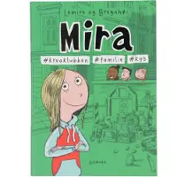 Gyldendal Mira 3 - #kreaklubben #familie #kyss | Sabine Lemire | Språk: Dansk