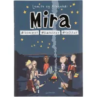 Gyldendal Mira 8 - #sommer #kjærester #telltur | Sabine Lemire Rasmus Bregnhøi | Språk: Dansk