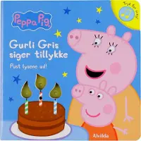Forlaget Alvilda Peppa Pig – Gris i Gulla sier gratulerer