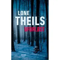 CSBOOKS Uforløst | Lone Theils | Språk: Dansk