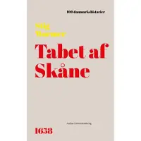 Aarhus Universitetsforlag Tapet av Skåne | Stig Wørmer | Språk: Dansk