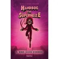People’s Håndbog for superhelte 4: Ulven kommer