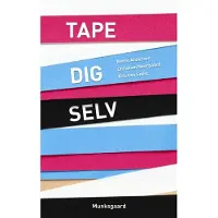 Gyldendal Tape deg selv | Bente Andersen Christian Neergaard Kristian Seest | Språk: Dansk
