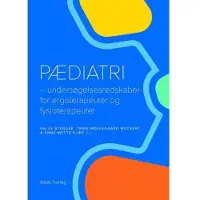 Gads forlag Pediatri | Red. Helle Stegger, Trine Møllegaard Muckert & Anne-Mette Kjær