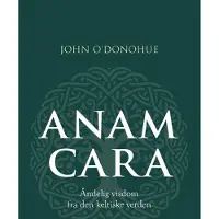 Boedal Anam cara | John O'Donohue | Språk: Dansk