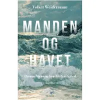 CSBOOKS Mannen og havet | Volker Weidermann | Språk: Dansk