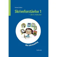 Gyldendal Skriveforståelse 1 - skriv tekster | Hanne Solem | Språk: Dansk