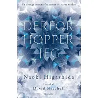 Gyldendal Derfor hopper jeg | Naoki Higashida