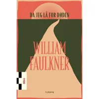 CSBOOKS Da jeg lå for døden | William Faulkner | Språk: Dansk