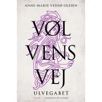 CSBOOKS Vølvens vei - Ulvegapet | Anne-Marie Vedsø Olesen | Språk: Dansk