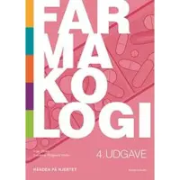 Munksgaard Farmakologi - Hånden på hjertet | Inge Olsen Susanne Piilgaard Hallin | Språk: Dansk