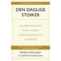 Bechs Forlag Den daglige stoiker | Ryan Holiday & Stephen Hanselman | Språk: Dansk