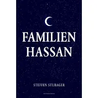 Politikens Forlag Familien Hassan | Steffen Stubager og Abdullah Hassan | Språk: Dansk