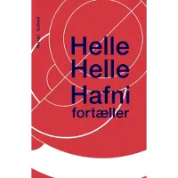 Gutkind Hafni forteller | Helle Helle | Språk: Dansk