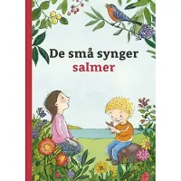 Høst og Søn De små synger salmer | Christel Amundsen (red.) | Språk: Dansk