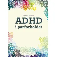 Psykologisk Forlag ADHD i parforholdet | Sverre Hoem | Språk: Dansk