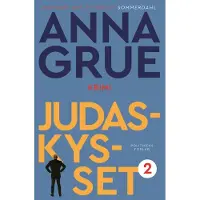 Politikens Forlag Judaskyssen | Anna Grue | Språk: Dansk